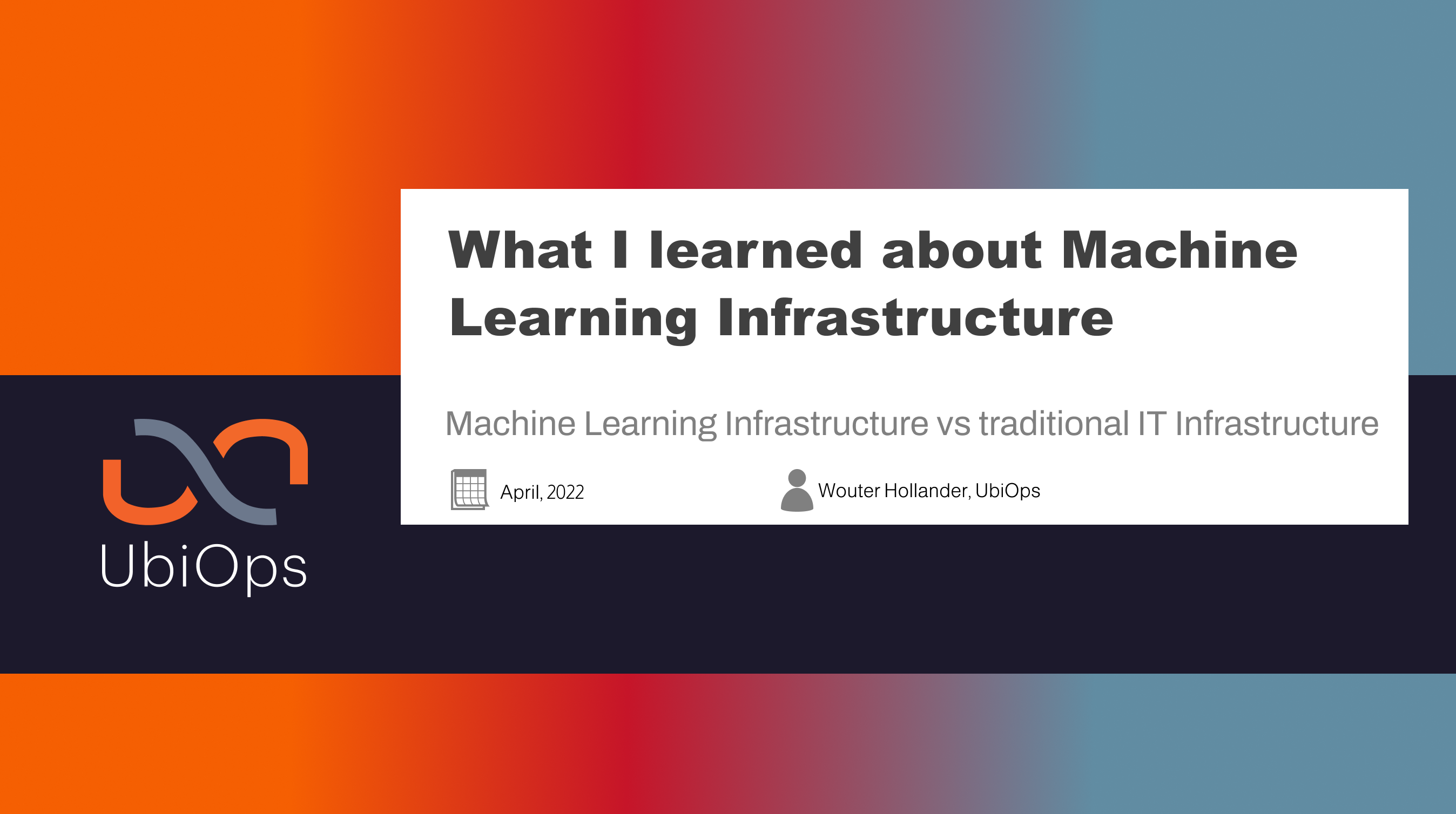 What I learned about Machine Learning Infrastructure