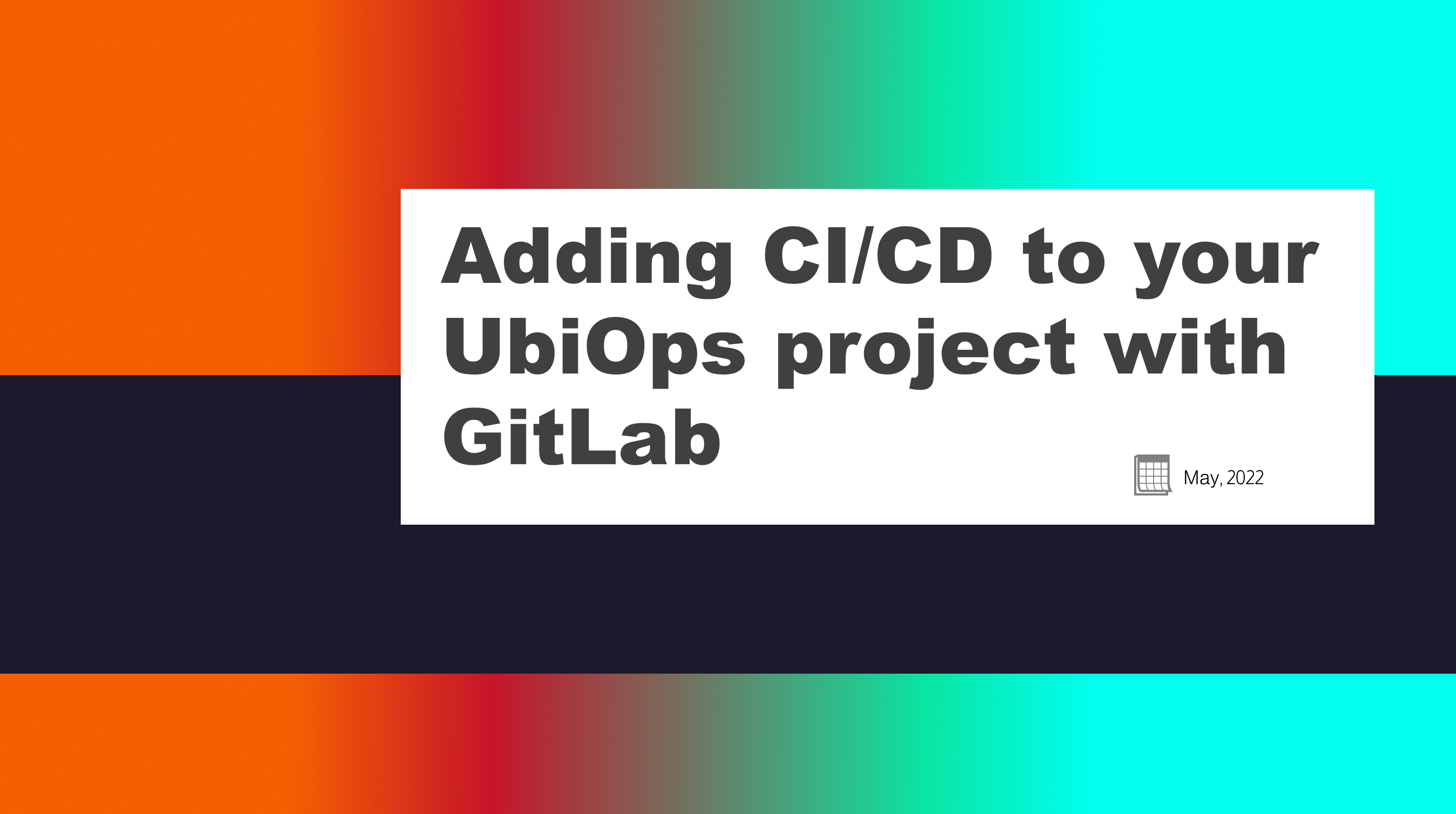 CI/CD to your UbiOps project with GitLab