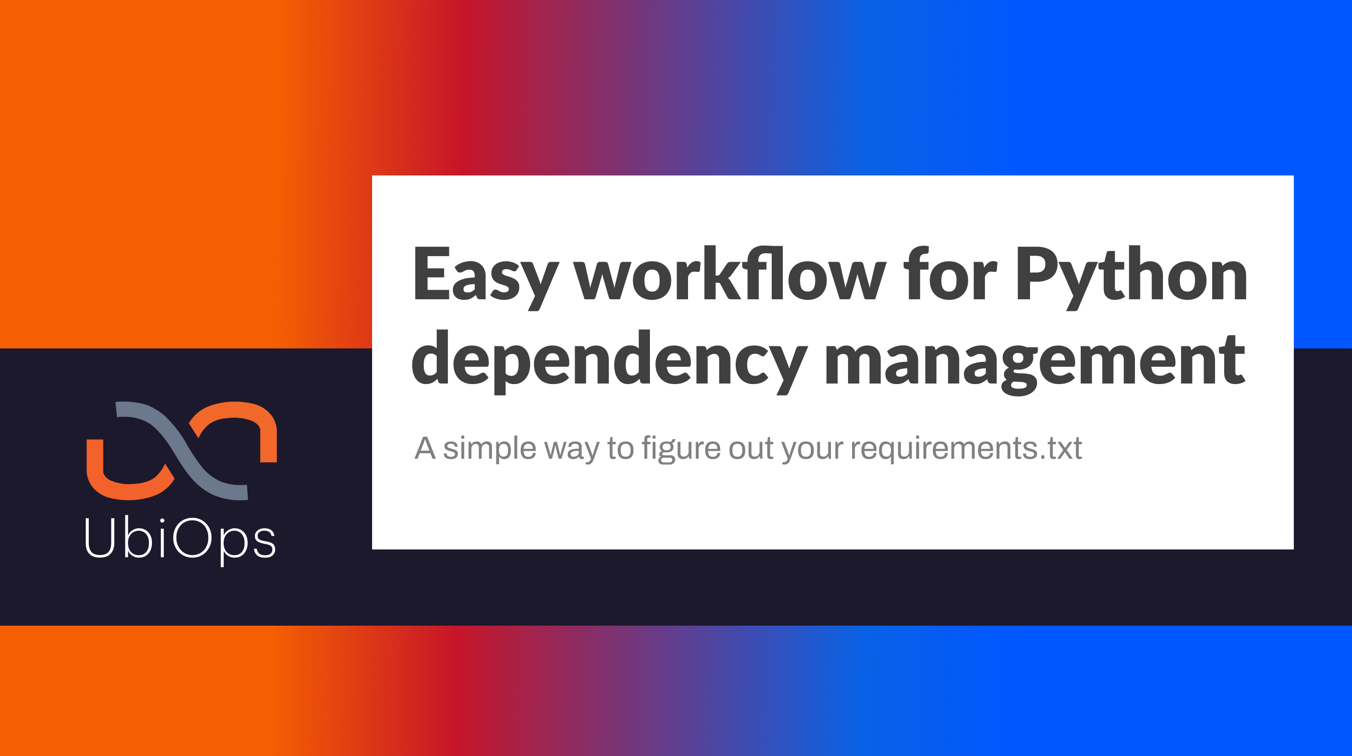 Easy workflow for Python dependency management (2)