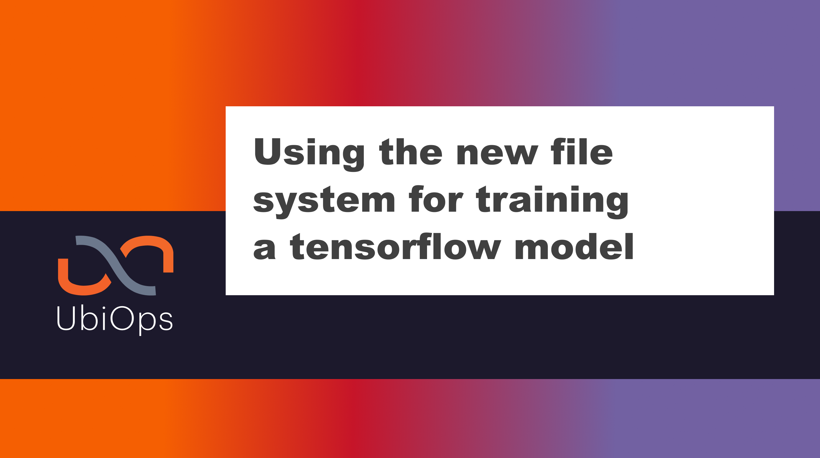 Using the new file system for training a tensorflow model